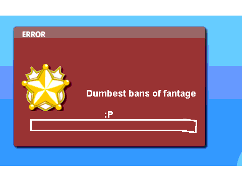 DUMBEST bans of fantage