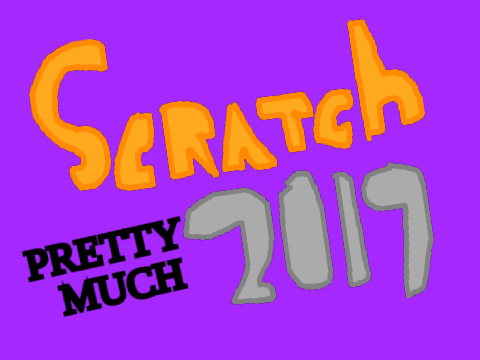 Scratch 2019 Pretty Much