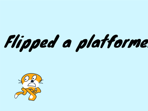 flipped a platformer- part 1