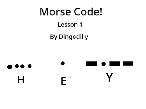 Morse Code Lesson 1!! Mobile Friendly!