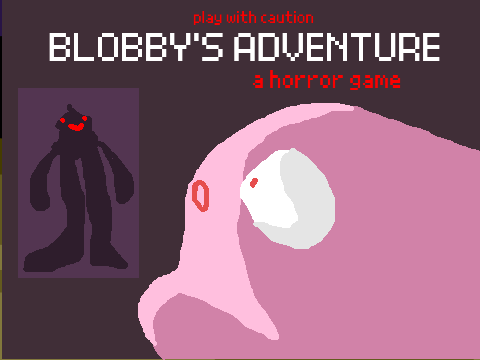Blobby's Adventure | a horror game