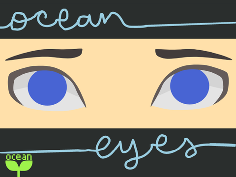 » ocean eyes • 9