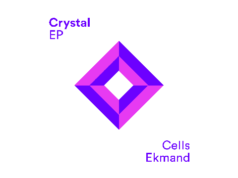 Crystal EP - Cells x Ekmand