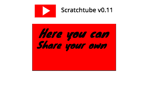 Scratchtube [W. I. P.]