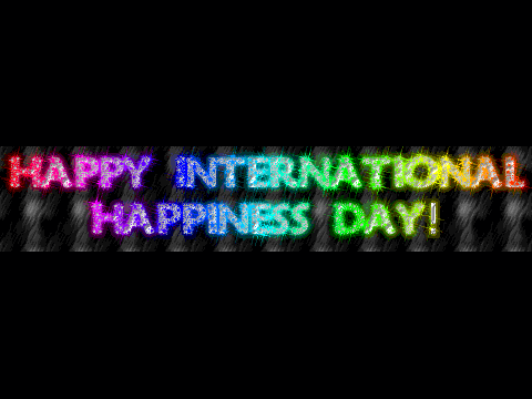 Happy Happiness Day!