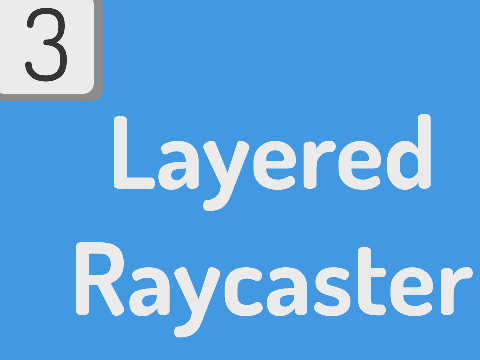 3D Layering Raycaster