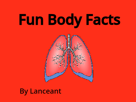 Fun Body Facts