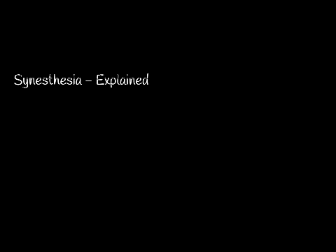 Synesthesia - Explained
