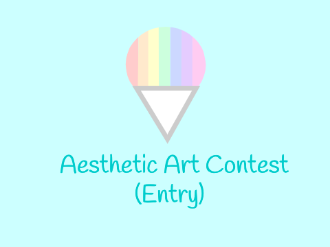 Aesthetic Art Contest Entry