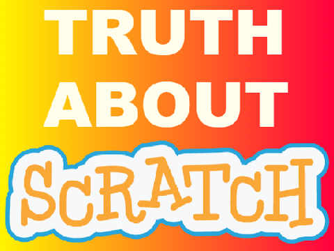 Sad Truth About Scratch Projects...