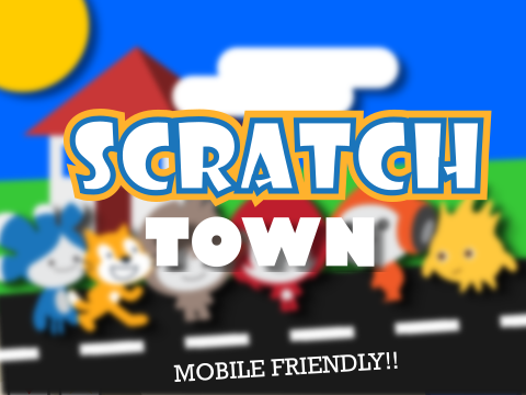 Scratch Town (Mobile Friendly!!)