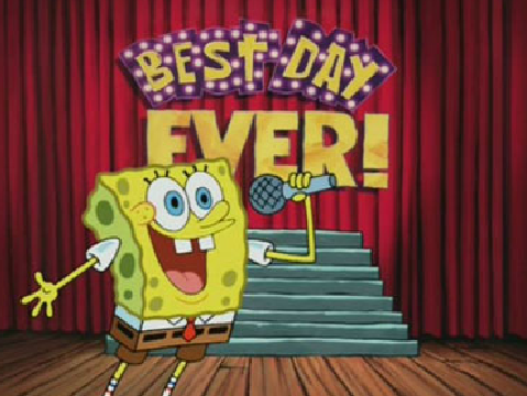SpongeBob SquarePants - The Best Day Ever.