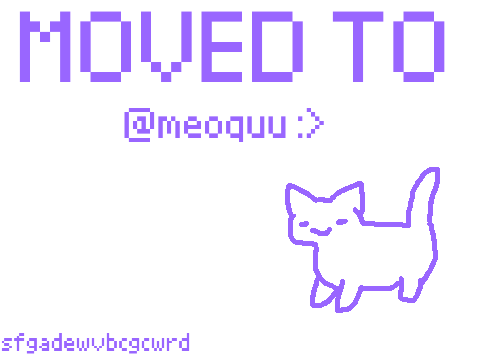 MOVED TO @MEOQUU