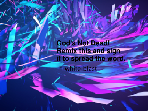 God's Not Dead remix