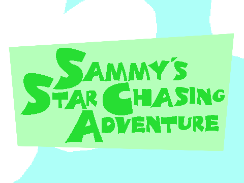 Sammy's Star Chasing Adventure
