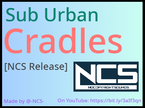 Sub Urban - Cradles [NCS Release]