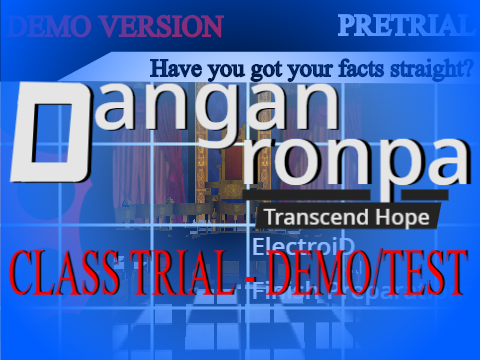 Danganronpa - Class Trial - Demo/Test