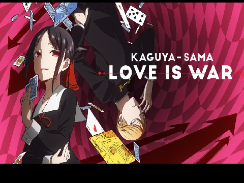 Kaguya-sama - Love is War OP