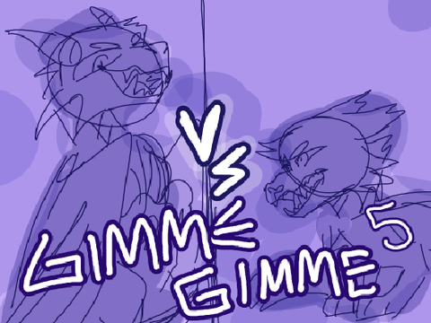 5   |  gimme gimme gimme 