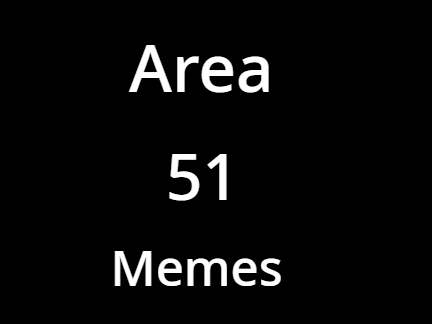 Area 51 Memes