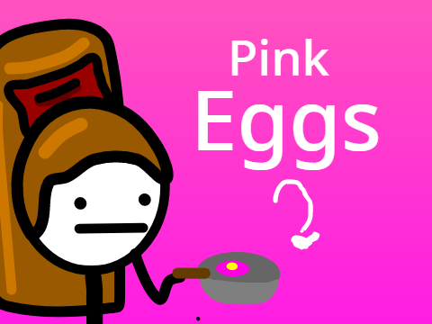 Pink Eggs