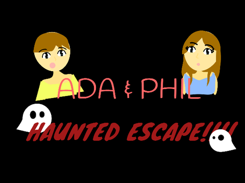 Ada & Phil : Haunted Escape