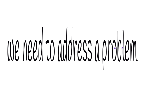 We have a problem 