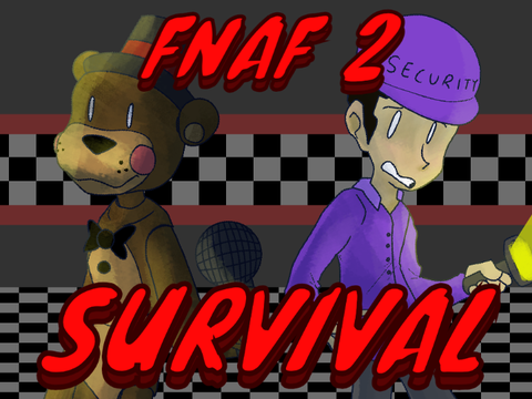 FNAF 2 Survival