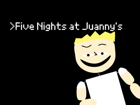 Five Nights At Juanny's