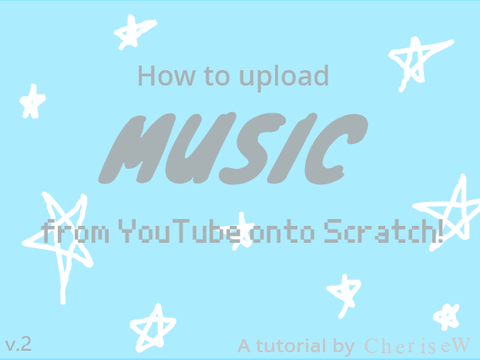 How to Upload Music onto Scratch