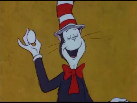 The cat in the hat says eggs for 10 billion yaers