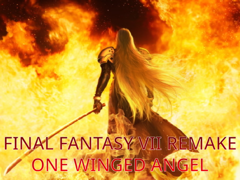 Final Fantasy VII Remake- One Winged Angel