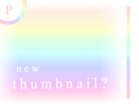 thumbnail ♡