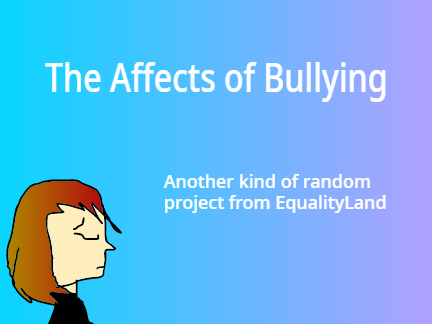 The Effects of Bullying