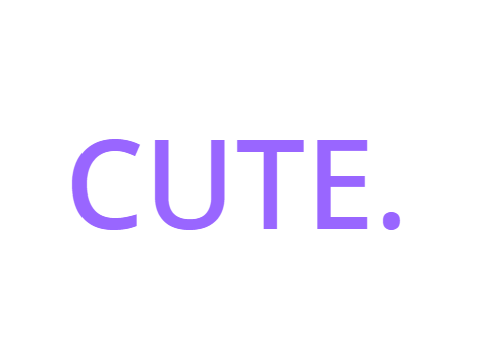 cute.