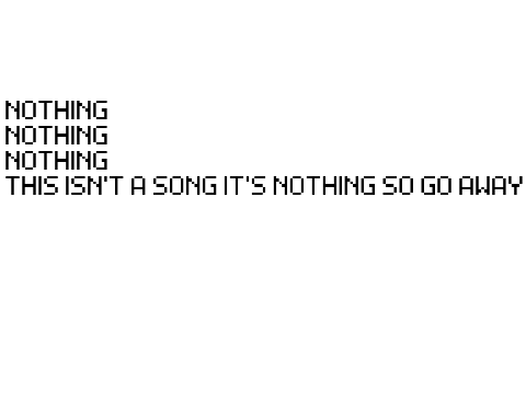 NOTHING song... I guess