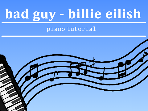 bad guy - Billie Eilish | Piano Tutorial