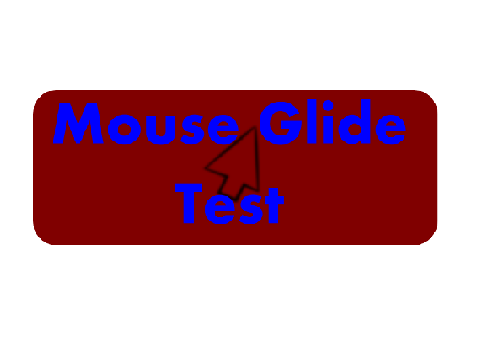 Mouse Glide Test