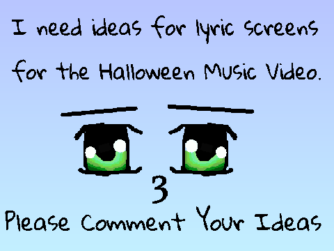 Music Video Idea Suggestions!