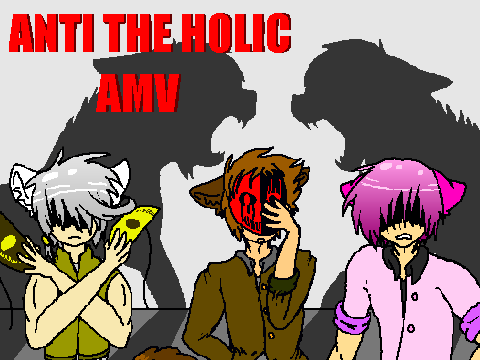 Anti the Holic AMV ((Happy Halloween))