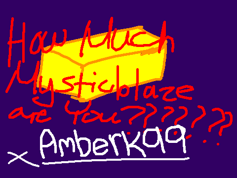 YAY MYSTICBLAZE QUIZ LOL
