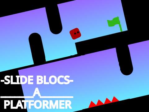 -Slide Blocs- [Platformer] remix remix