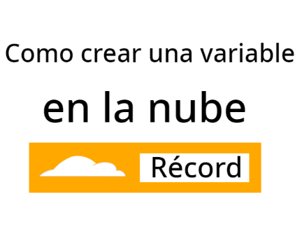 Como crear una variable en la nube
