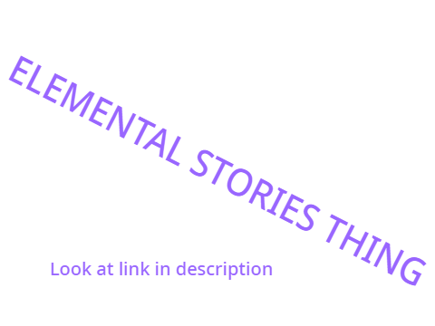 Elemental Stories Thing