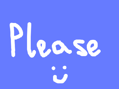 please