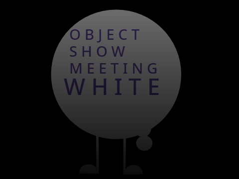 Object Show Meeting - White