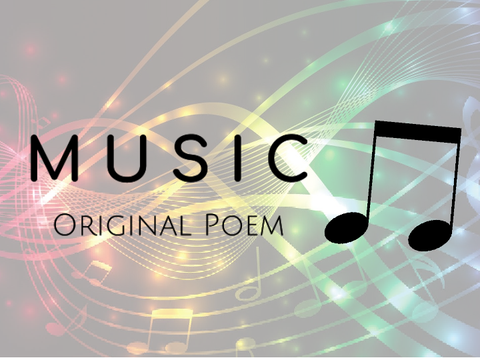 Music - An Original Poem