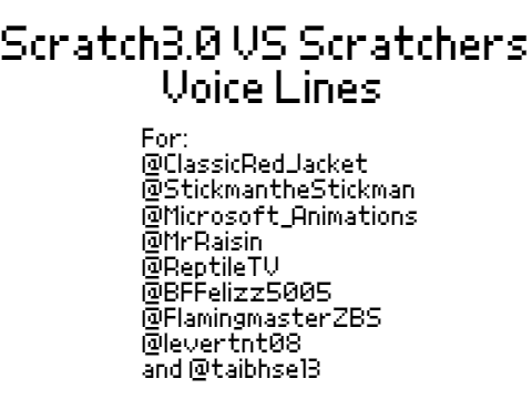 Scratch3.0 VS Scratchers Voice Lines