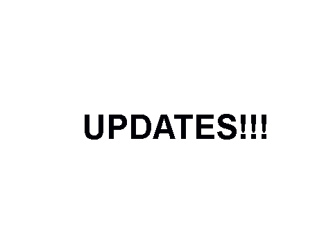 Updates!