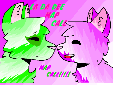 *^!LA DA DEE MAP CALL!^* --OPEN--